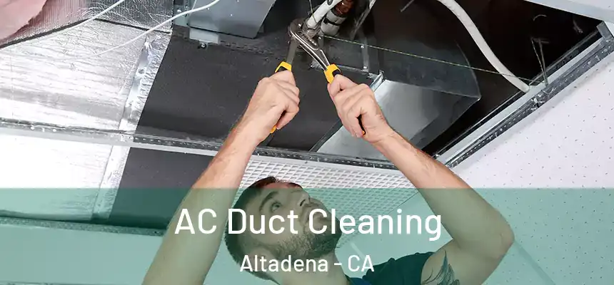  AC Duct Cleaning Altadena - CA